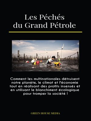cover image of Les Péchés du Grand Pétrole